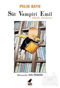 Süt Vampiri Emil - Sütlü Serüven