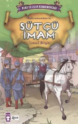 Sütçü İmam; Kurtuluşun Kahramanları - 1, 9+ Yaş