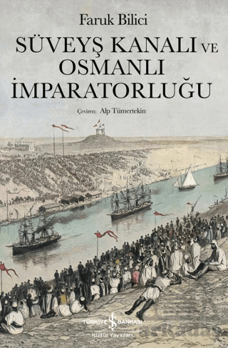 Süveyş Kanalı Ve Osmanlı İmparatorluğu