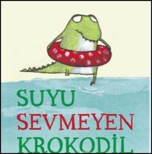 Suyu Sevmeyen Krokodil