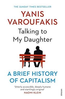 Talking To My Daughter: A Brief History Of Capitalism