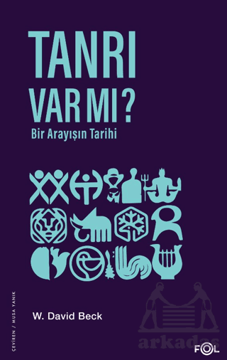 Tanrı Var Mı? - Bir Arayışın Tarihi