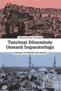 Tanzimat Döneminde Osmanlı İmparatorluğu