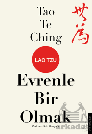 Tao Te Ching Evrenle Bir Olmak