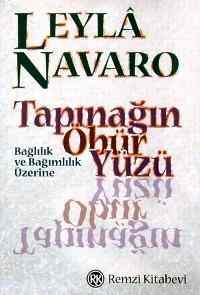 Tapınağın Öbür Yüzü; Bağlılık ve Bağımlılık Üzerine