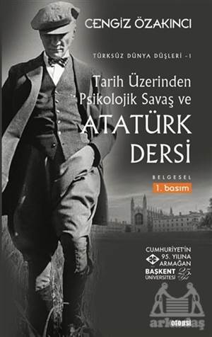 Tarih Üzerinden Psikolojik Savaş Ve Atatürk Dersi