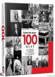 Tarihe Yön Veren 100 Olay