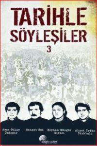 Tarihle Söyleşiler 3