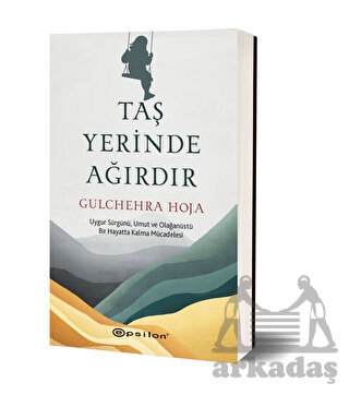 Taş Yerinde Ağırdır