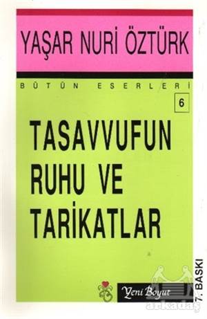 Tasavvufun Ruhu Ve Tarikatlar