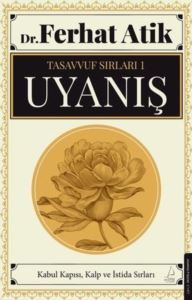 Tasavvufun Sırları 1 - Uyanış