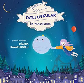 Tatlı Uykular - İlk Masallarım