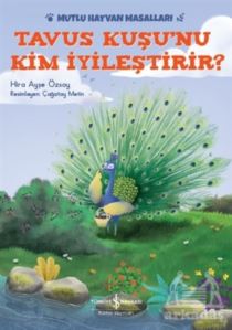 Tavus Kuşu'nu Kim İyileştirir?