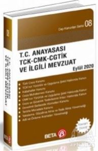 T.C. Anayasası TCK-CMK- CGTİK ve İlgili Mevzuat Ağustos 2021