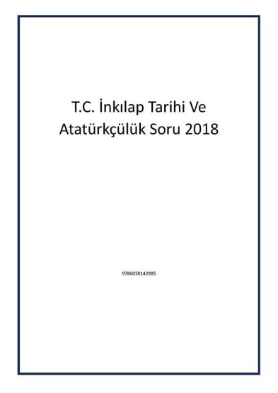 T.C. İnkılap Tarihi Ve Atatürkçülük Soru 2018