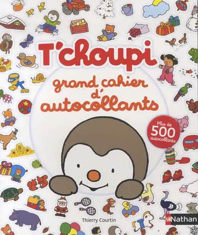 T'choupi grand cahier d'autocollants