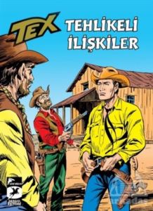 Tehlikeli İlişkiler - Tex Klasik 53