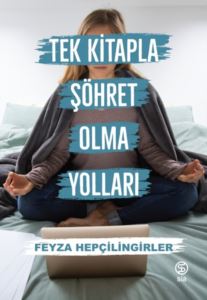 Tek Kitapla Şöhret Olma Yolları