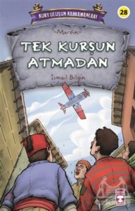 Tek Kurşun Atmadan - Kurtuluşun Kahramanları 3