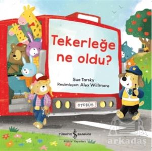 Tekerleğe Ne Oldu?