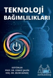 Teknoloji Bağımlılıkları