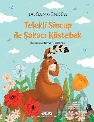 Telekli Sincap İle Şakacı Köstebek