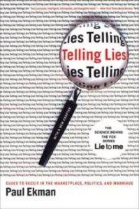 Telling Lies: Clues To Deceit In The Marketplace, Politics, And Marriage