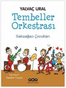 Tembeller Orkestrası; Sakızağacı Çocukları