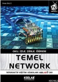 Temel Network; Oku , İzle , Dinle , Öğren !