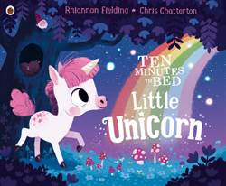 Ten Minutes To Bed: Little Unicorn