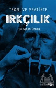 Teori Ve Pratikte Irkçılık