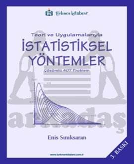 Teori ve Uygulamalarıyla İstatistiksel Yöntemler; Çözümlü 407 Problem