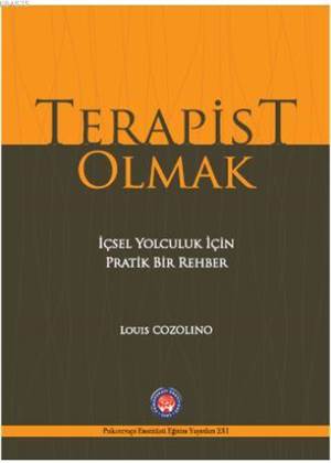 Terapist Olmak; İçsel Yolculuk İçin Pratik Bir Rehber