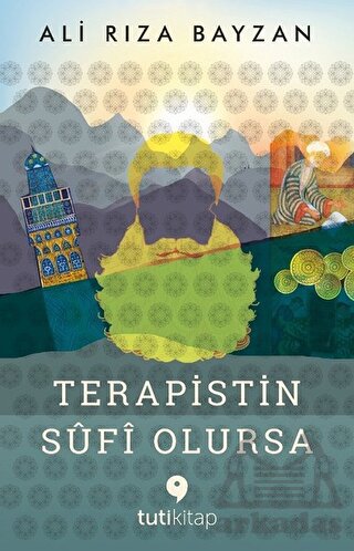 Terapistin Sûfî Olursa