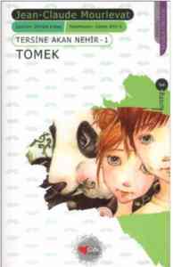 Tersine Akan Nehir 1. Kitap - Tomek