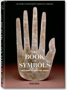 The Book Of Symbols: Reflections On Archetypal Images