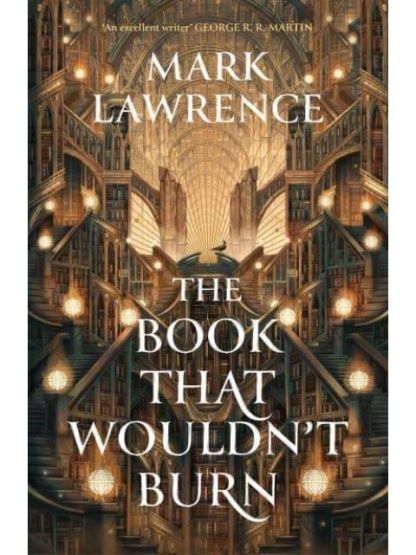 The Book That Wouldn't Burn - The Library Trilogy