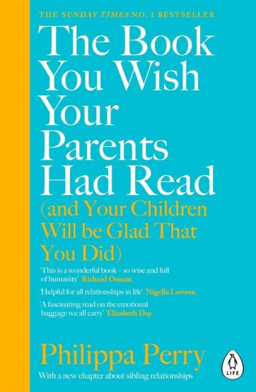 The Book You Wish Your Parents Had Read (And Your Children Will Be Glad That You Did)