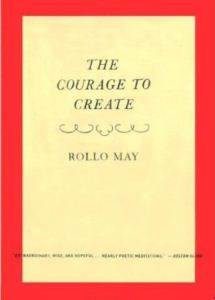 The Courage To Create