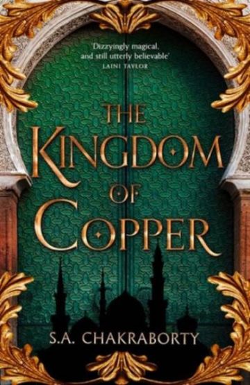 The Daevabad Trilogy (2) — THE KINGDOM OF COPPER