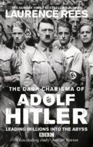 The Dark Charisma of Adolf Hitler