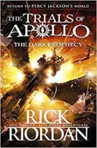 The Dark Prophecy (The Trials Of Apollo 2)