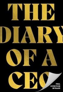 The Diary Of A CEO : The 33 Laws Of Business And Life