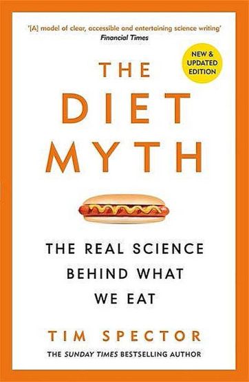 The Diet Myth The Real Science Behind What We Eat