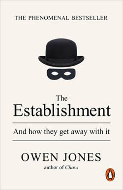 The Establishment: And How They Get Away with It