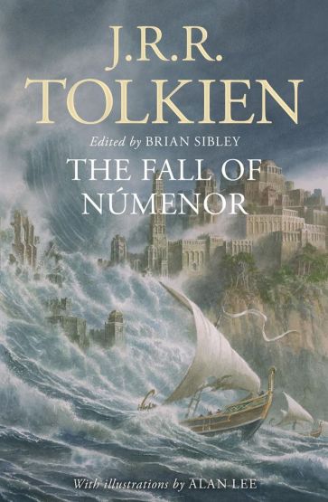 The Fall of Númenor And Other Tales from the Second Age of Middle-Earth