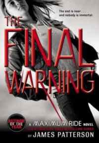 The Final Warning (Maximum Ride 4)