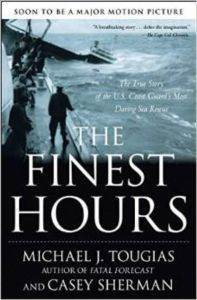 The Finest Hours: The True Story of the U.S. Coast Guard's Most Daring Sea Rescue