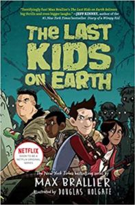 The Last Kids On Earth