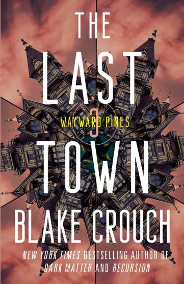 The Last Town - Wayward Pines